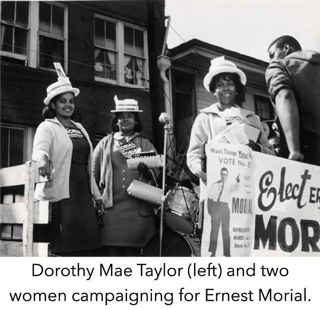 Dorothy Mae Taylor (left) and two women campaigning for Ernest Morial.