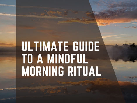 Sunrise over a calm lake with mist and trees. Text reads "Ultimate Guide to a Mindful Morning Ritual" in bold white. Peaceful atmosphere.