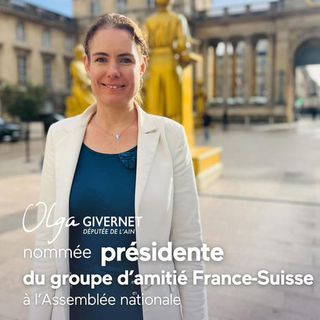 Présidente du groupe d'amitié France-Suisse