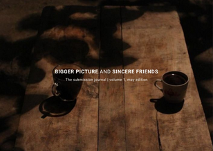 bigger picture and sincere friends