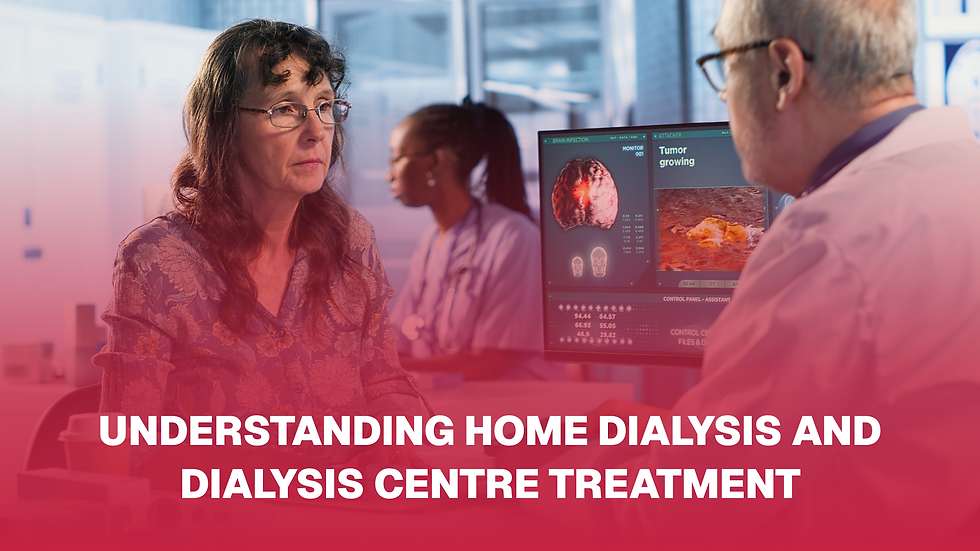 Understanding Home Dialysis and Dialysis Centre Treatment