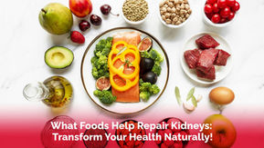 Top 10 Foods That Help Repair Kidneys By Boosting Your Kidney’s Health Naturally