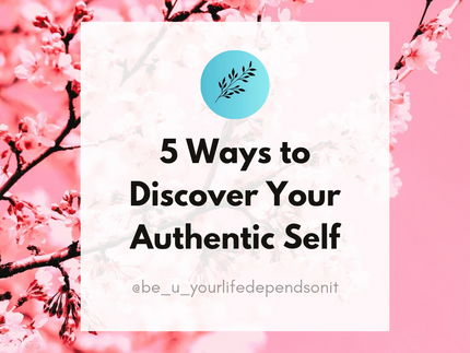 5 Ways to Discover Your Authentic Self