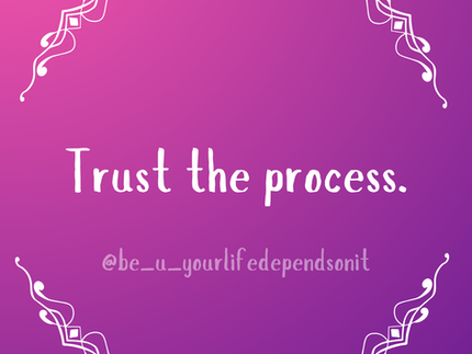 Trust the Process