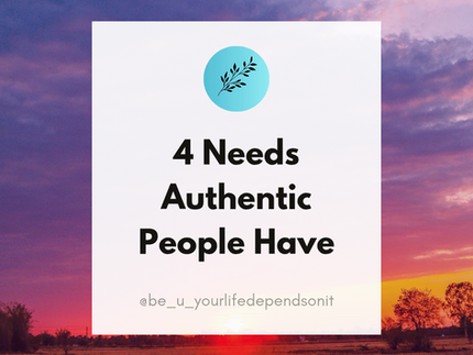 4 Needs Authentic People Have