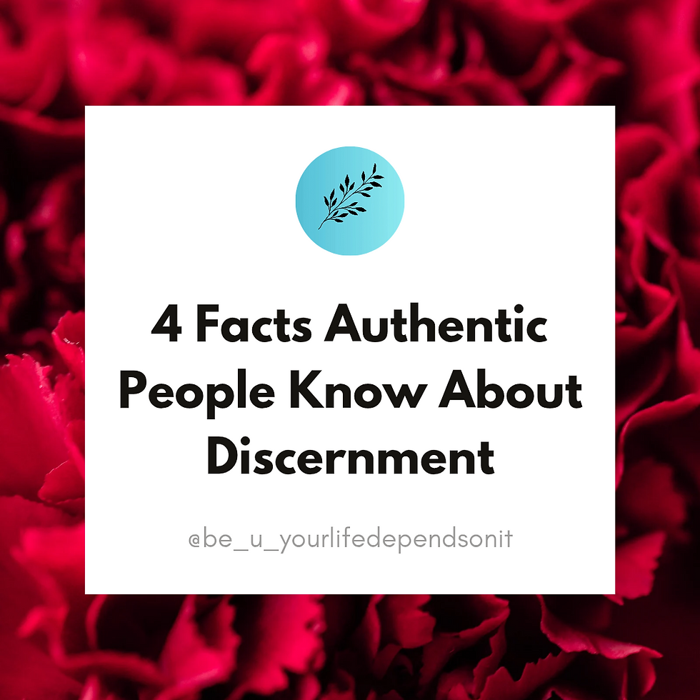 4 Facts Authentic People Know About Discernment