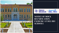 NOTICE OF MOCK REUNIFICATION EXERCISE AT DEL RIO SCHOOLS