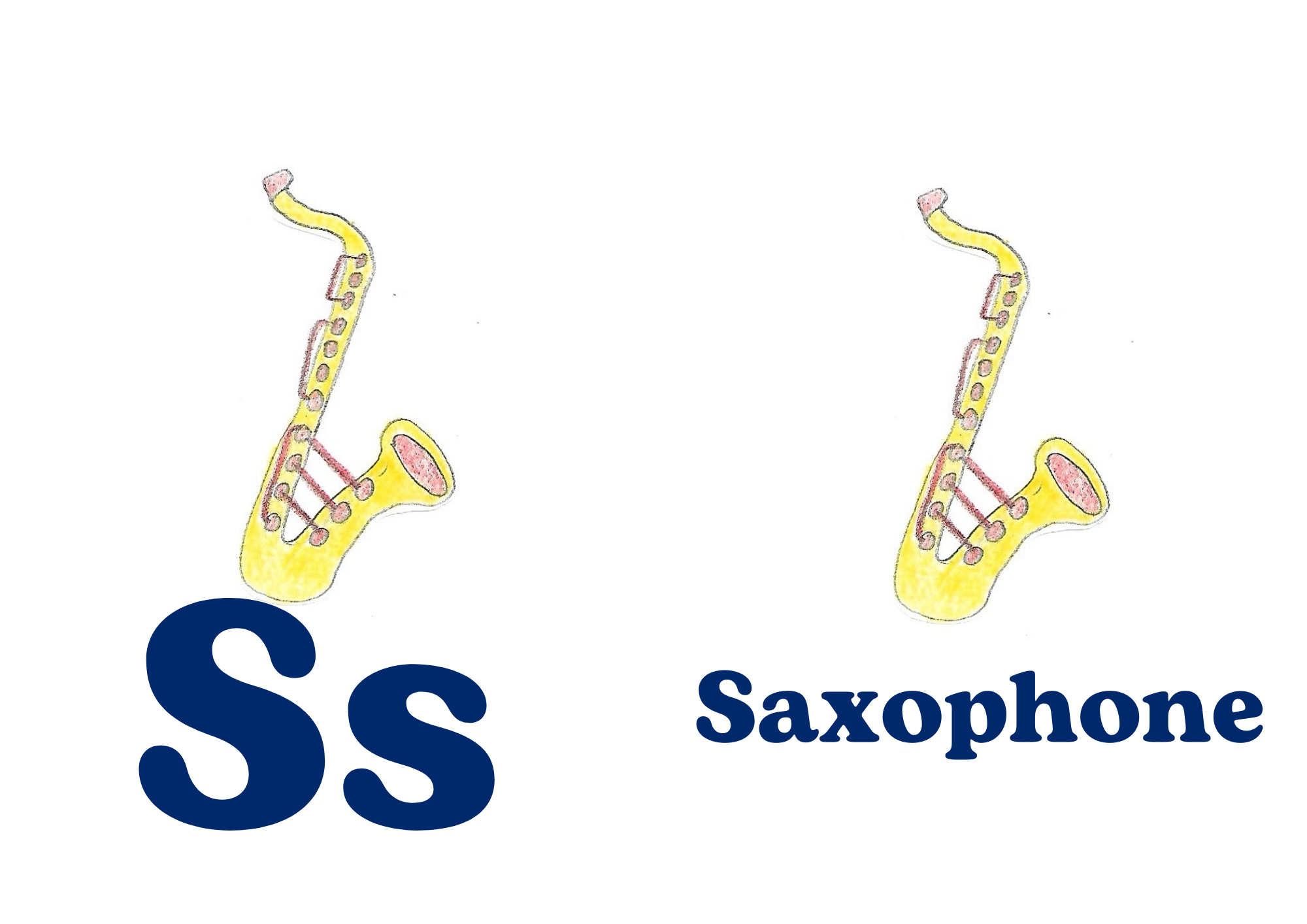 Two hand drawn and colored pictures of saxophones. The left side has Ss underneath it, and the right now has the word Saxophone underneath.