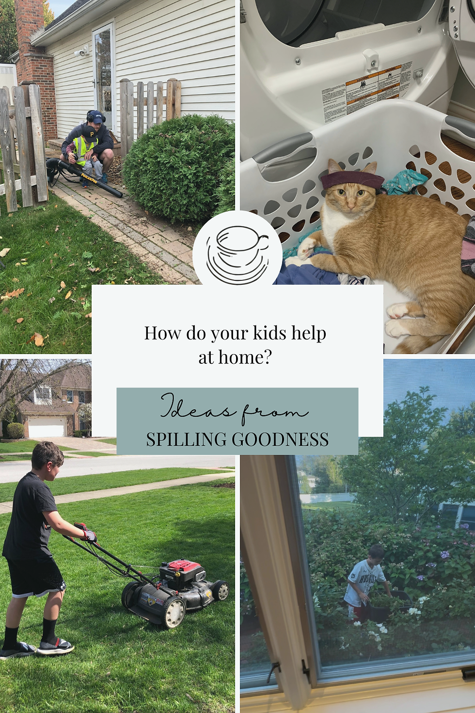 Collage of kids helping at home: mowing lawn, cleaning yard, leaf blower, and a cat in a laundry basket; text asks, How do your kids help at home?