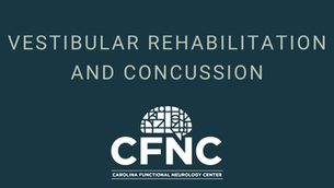 Vestibular Rehabilitation and Concussion