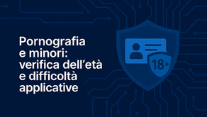Pornografia e minori: verifica dell’età e difficoltà applicative