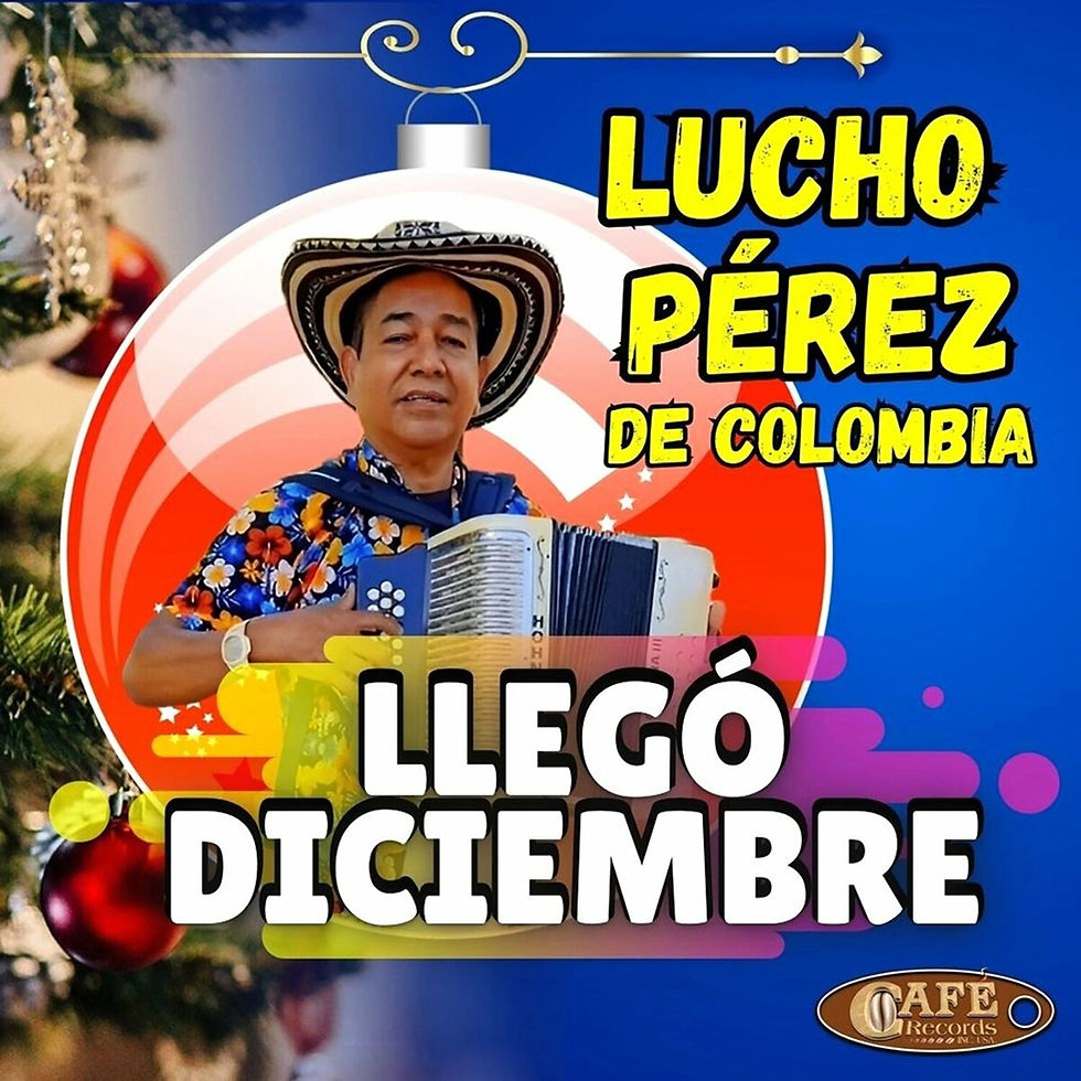 Lucho Pérez de Colombia - Llegó Diciembre, una canción super bailadora para gozar en Diciembre.