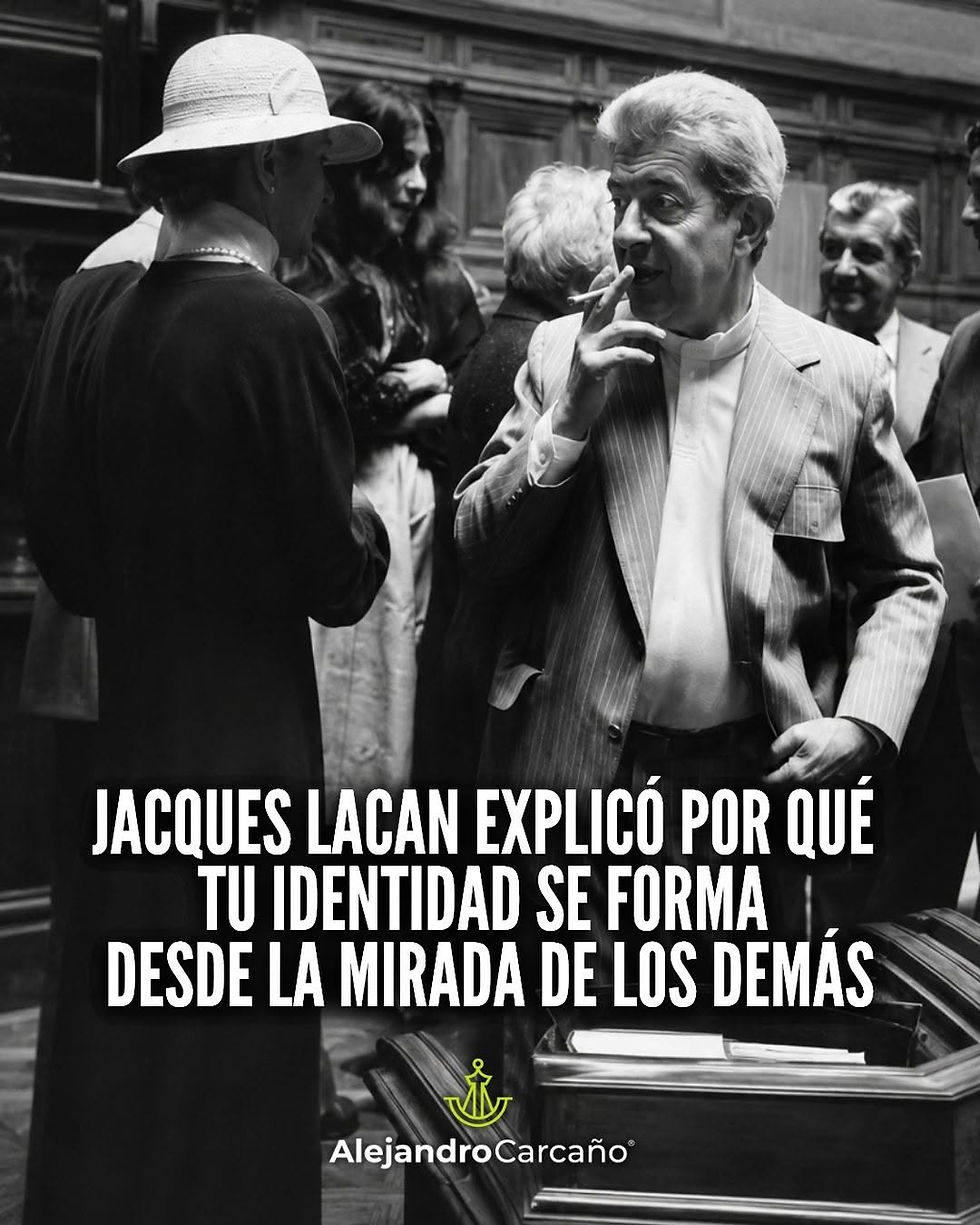 JACQUES LACAN EXPLICÓ POR QUÉ TU IDENTIDAD SE FORMA DESDE LA MIRADA DE LOS DEMÁS.