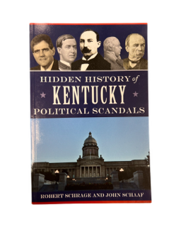 Hidden History of Kentucky Political Scandals | LudlowHeritageMuseum