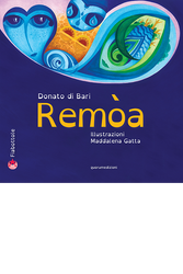 Copertina libro, Remòa di Donato di Bari, illustrazioni Maddalena Gatta