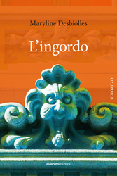 Copertina libro, L’ingordo, romanzo, Quorum Edizioni
