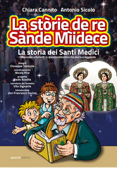 Copertina libro, La stòrie de re Sànde Mìidece: storia dei Santi Medici a fumetti