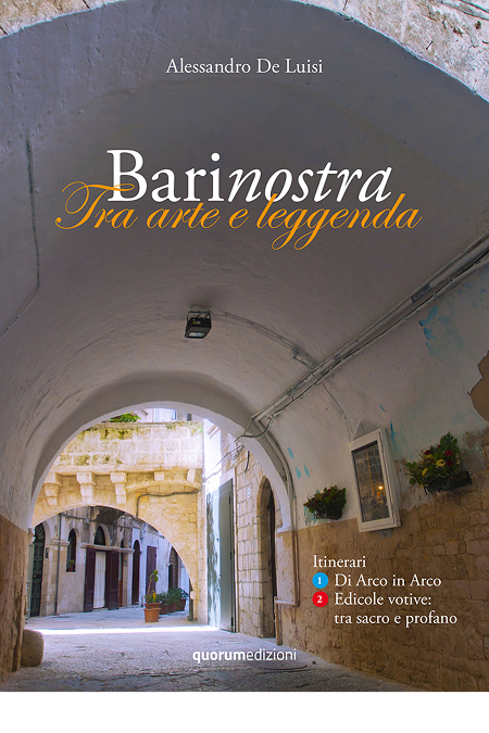 Copertina libro, Barinostra - Tra arte e leggenda: itinerario di Bari tra storia e arte