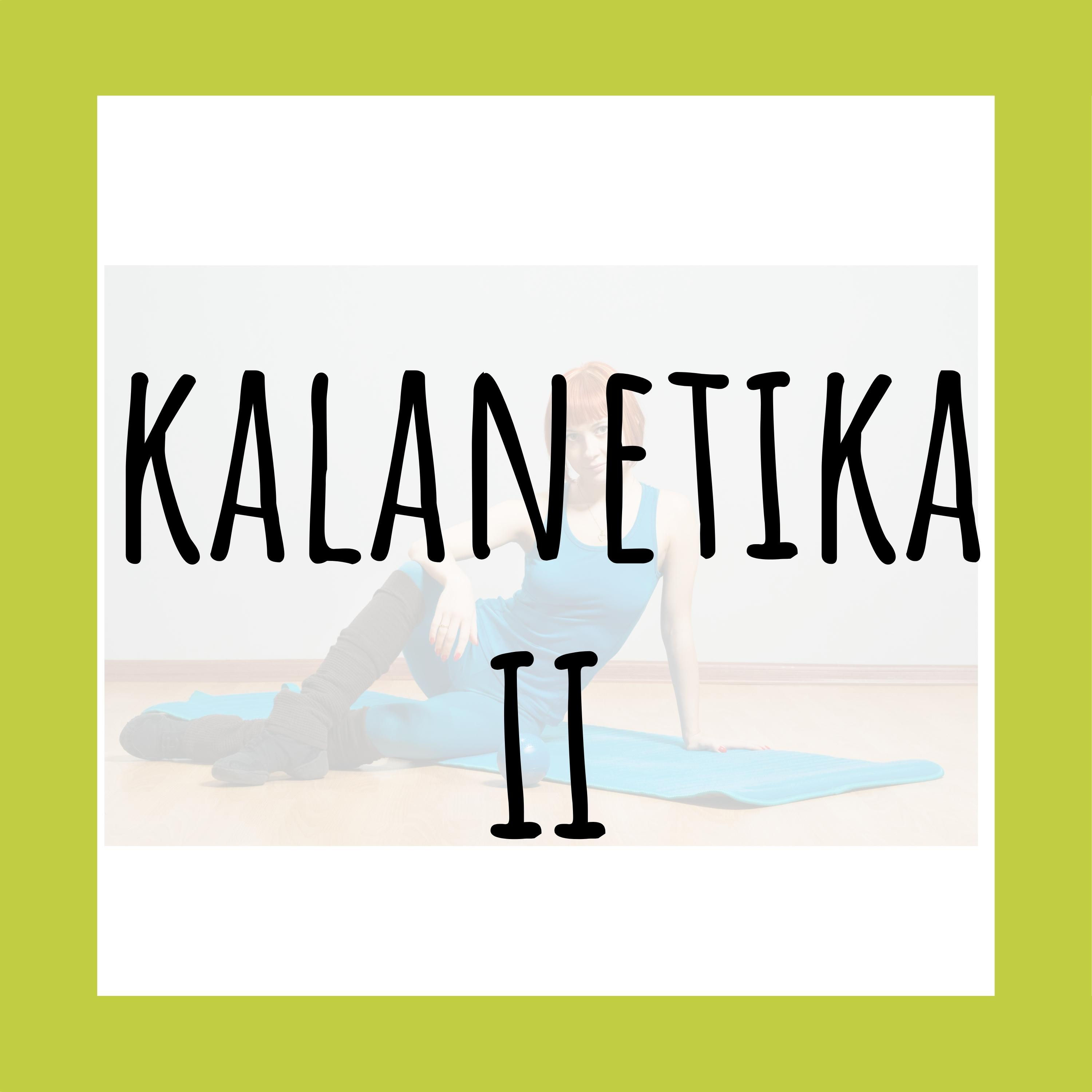 KALANETIKA II / St 19:00 - 20:00 / 15 vstupů