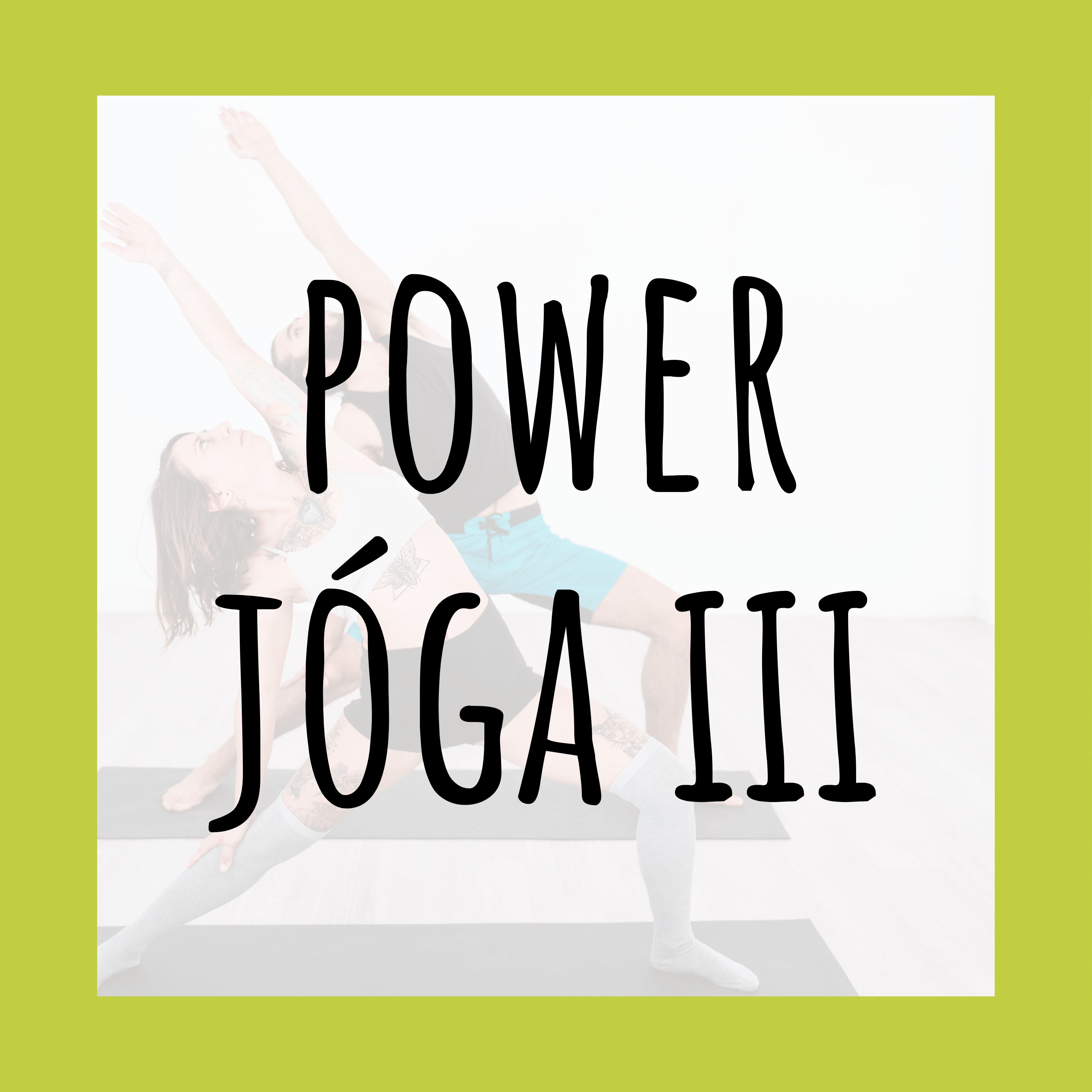 POWER JÓGA III / Po 18:40 - 19:40 / 15 vstupů