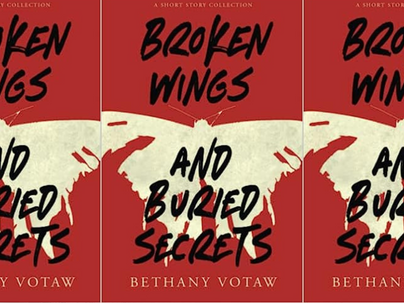 Broken Wings and Buried Secrets: The creepy short story collection you should be reading.