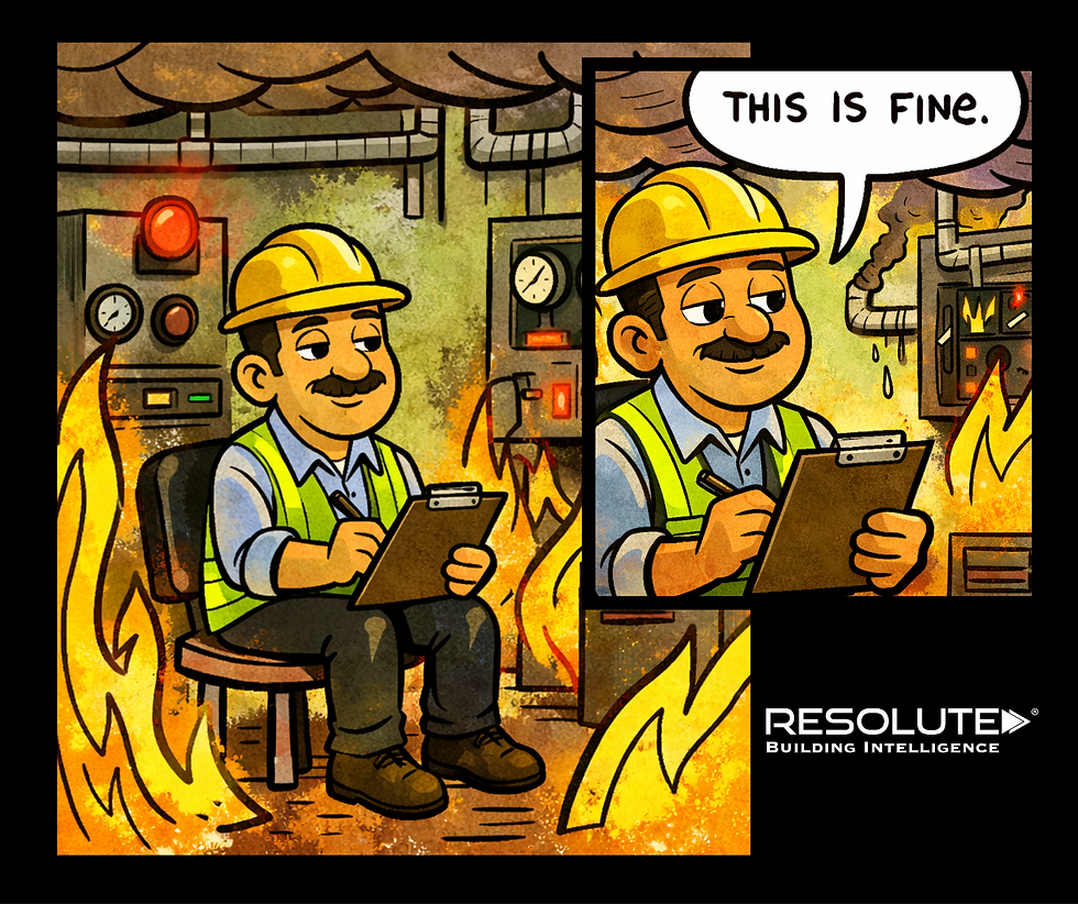 Cartoon-style image of a building technician in a hard hat and safety vest calmly sitting with a clipboard while flames surround him in a mechanical room. A speech bubble says, “This is fine.” Resolute Building Intelligence logo appears at the bottom.