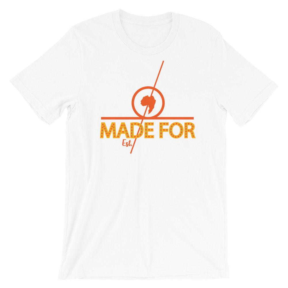 Made For Short-Sleeve Unisex T-Shirt