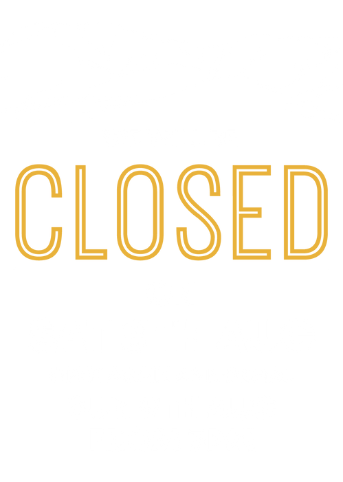 Closed Sign AUG 2026 CLOSURE-03.png