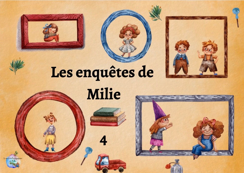 Les enquêtes de Milie 4