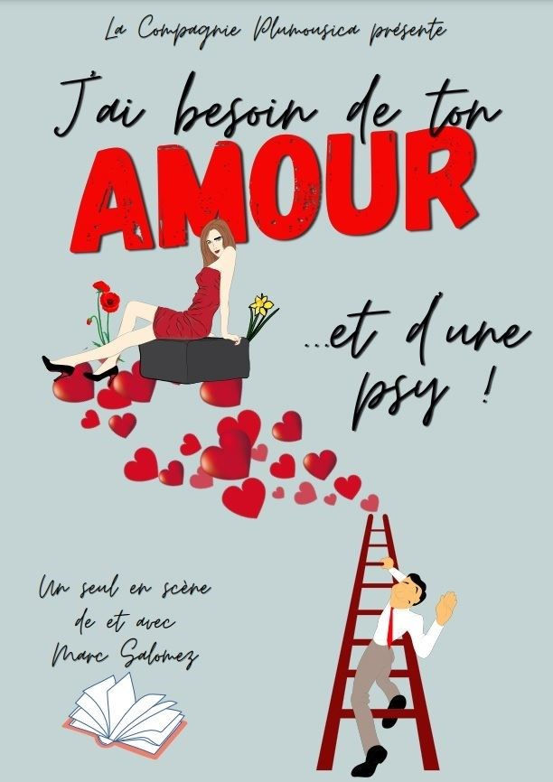J'ai besoin de ton amour... Et d'une psy !
