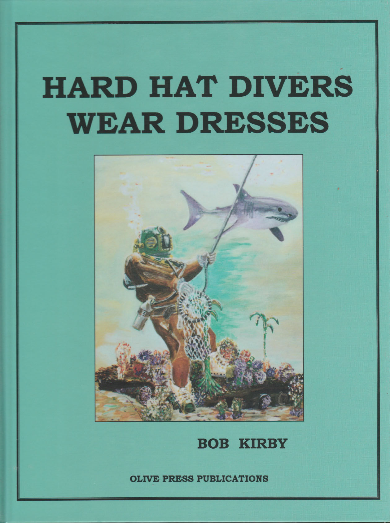 Bob Kirby’s Autobiography Signed by Bob Kirby