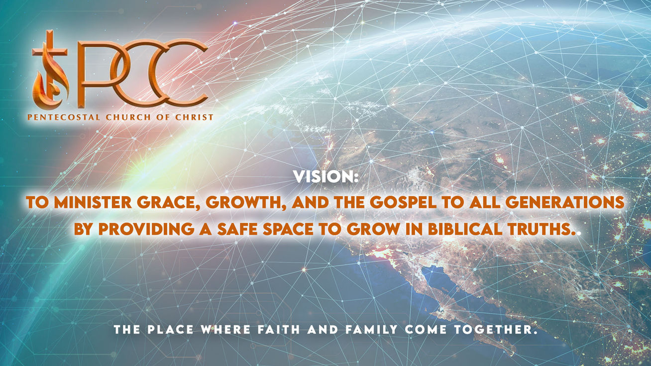 Vision of the Pentecostal Church of Christ