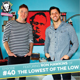 Podcast: E040 Ron Hawkins of The Lowest of the Low