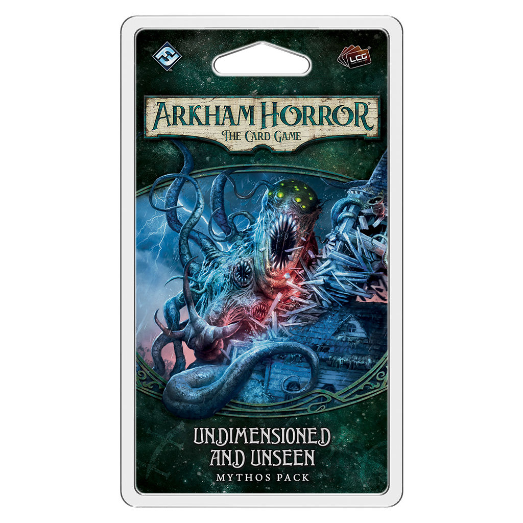 ARKHAM HORROR LCG: UNDIMENSIONED AND UNSEEN