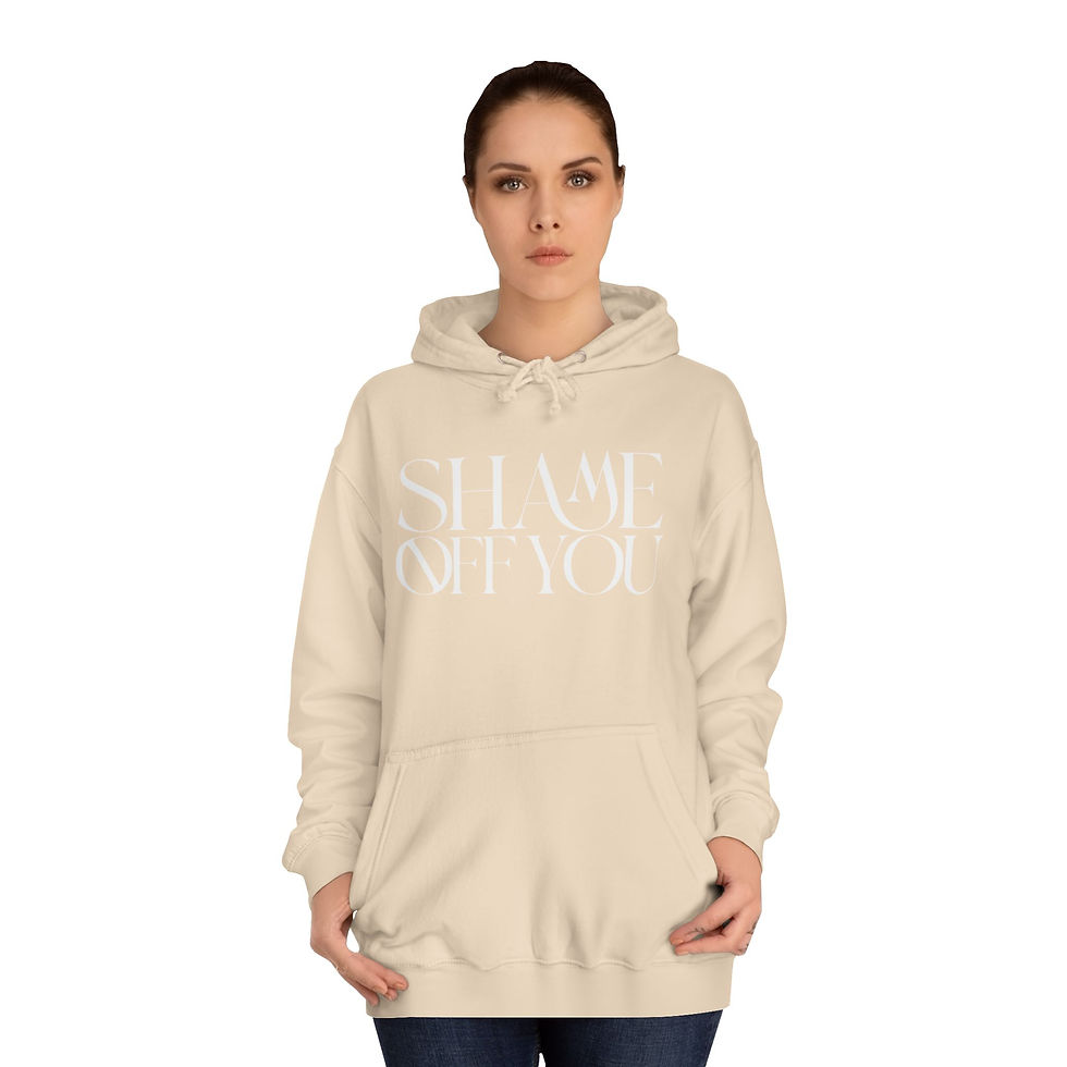 Thumbnail: Shame Off You Hoodie