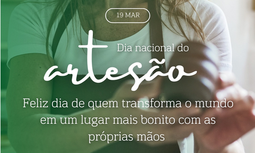 19 de Março Dia do Artesão: Celebrando a Criatividade e a Tradição