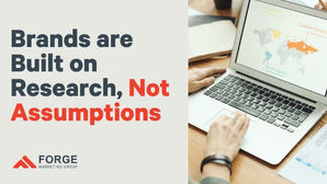 Brands are Built on Research, Not Assumptions