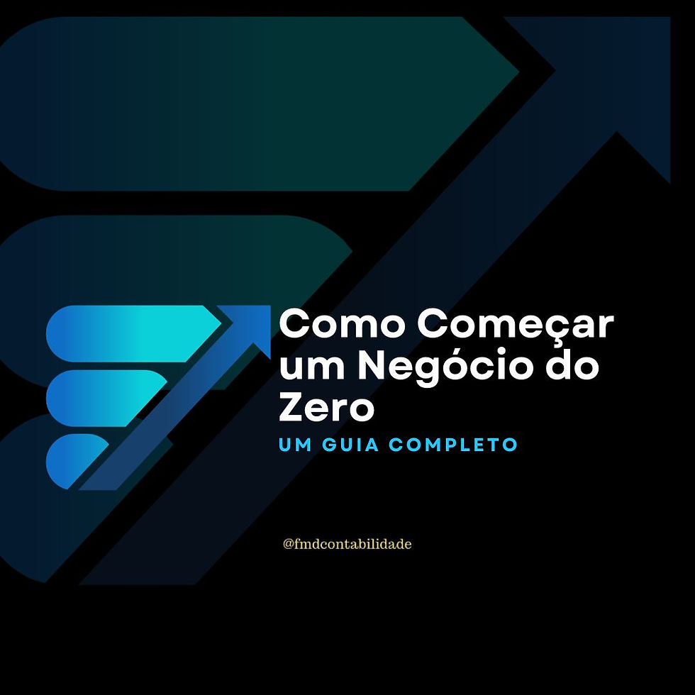 Como Começar um Negócio do Zero: Um Guia Completo