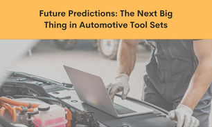 Future Predictions: The Next Big Thing in Automotive Tool Sets