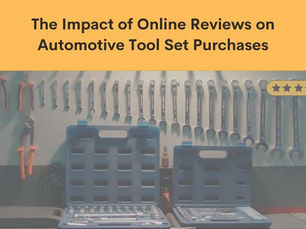 The Impact of Online Reviews on Automotive Tool Set Purchases