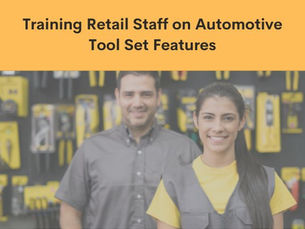 Training Retail Staff on Automotive Tool Set Features