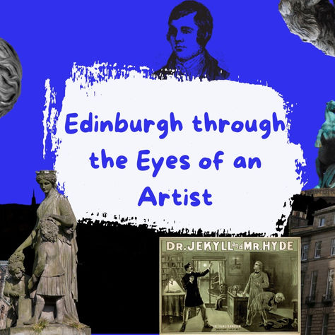 Edinburgh through the Eyes of the Artist