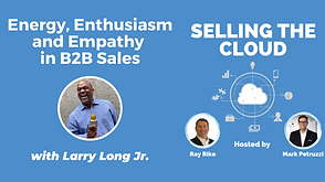Larry Long Jr. Selling The Cloud Podcast Poster