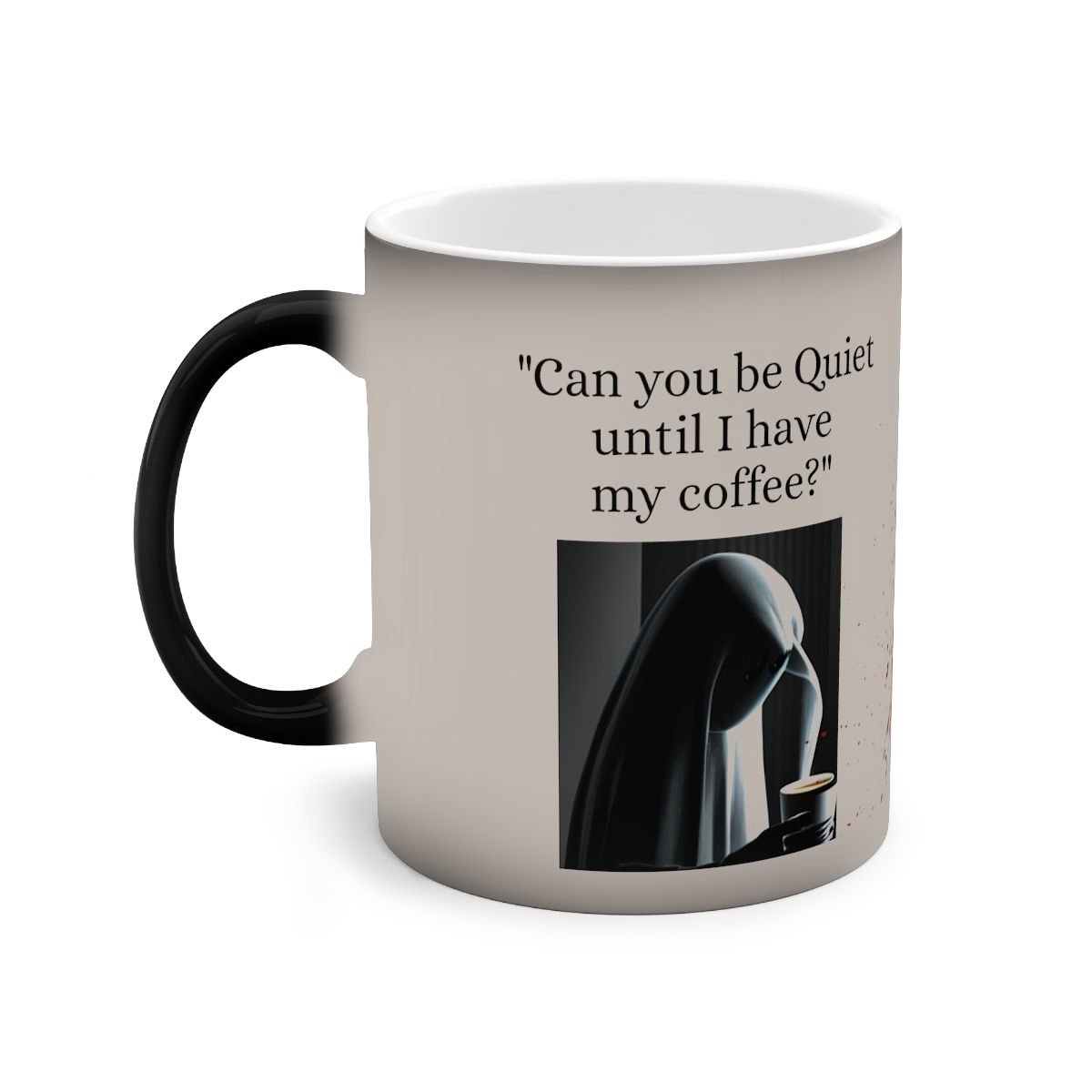 CAN You Be Quiet?  Color-Changing Mug, 11oz