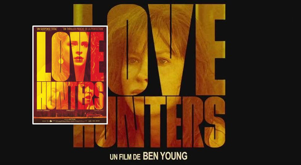 Cinéma | Dans les salles en Juillet 2017 - Love Hunters : un huit clos complexe et troublant (thrill