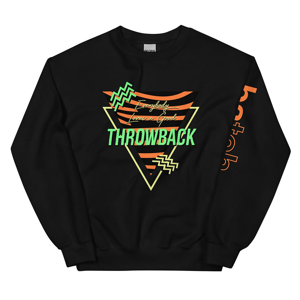 Thumbnail: Everybody Loves a Good Throwback Unisex Sweatshirt