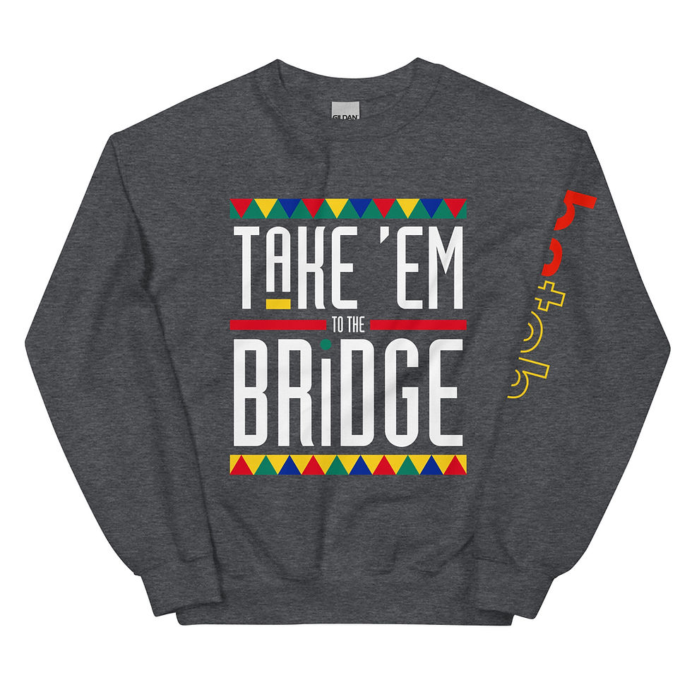 Миниатюра: Take 'Em to the Bridge Unisex Sweatshirt (White Lettering)
