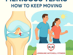 meniscus tears - how to keep moving