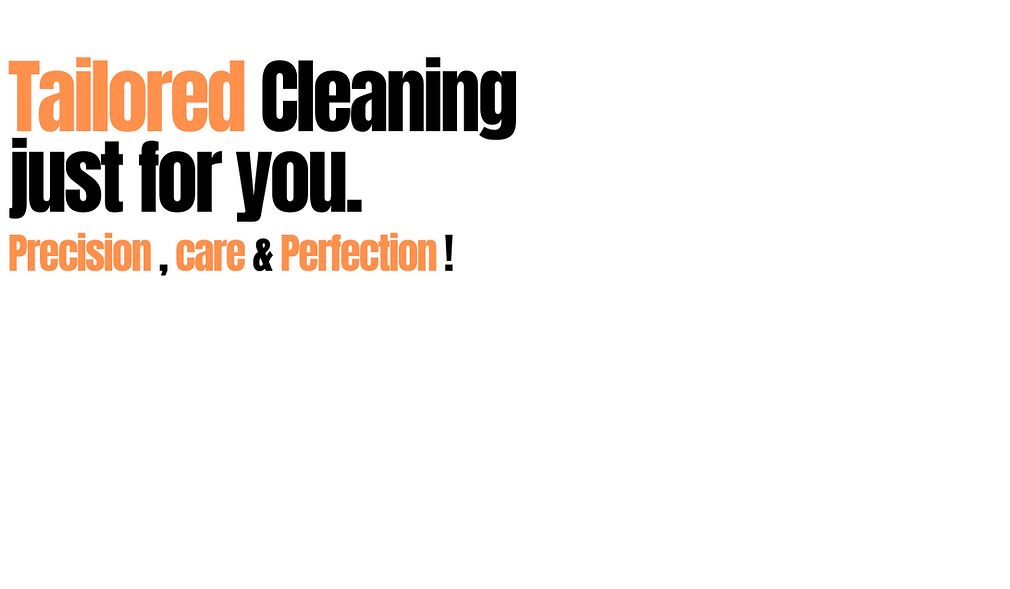 Tailored Cleaning just for you. (2).png