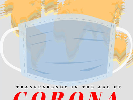 Transparency in the Age of Corona